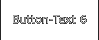 Button-Text 6